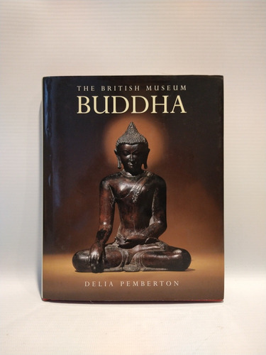 Buddha Delia Pemberton The British Museum 