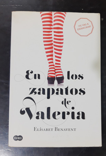 En Los Zapatos De  Valeria- Elísabet Benavent 