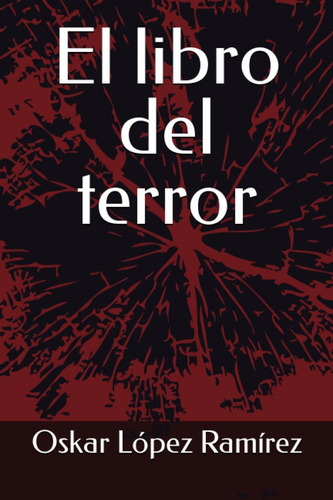 Libro: El Libro Del Terror (spanish Edition)