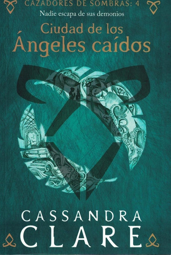 Cazadores De Sombras 4 Ciudad De Los Angeles Caidos