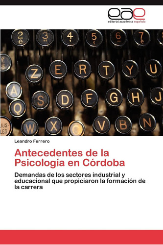 Libro:antecedentes De La Psicología En Córdoba: Demandas De