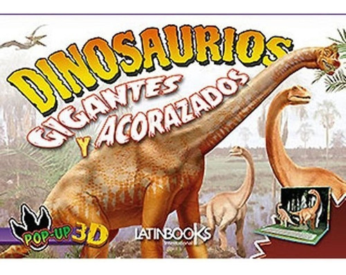 Dinosaurios Pop-up 3d / Gigantes Y Acorazados