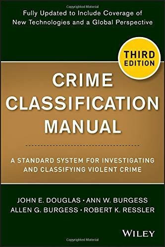 Crime Classification Manual : A Standard System For Investigating And Classifying Violent Crime, De John E. Douglas. Editorial John Wiley & Sons Inc, Tapa Blanda En Inglés