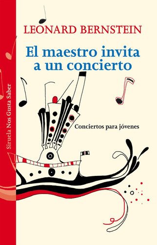 El Maestro Invita A Un Concierto, De Bernstein, Leonard. Editorial Siruela, Tapa Blanda En Español