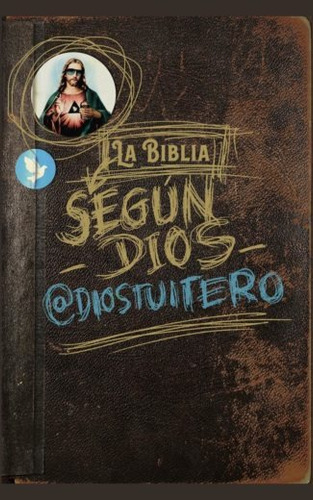 La Biblia Según Dios, De Diostuitero. Editorial Malpaso, Tapa Dura En Español, 2019