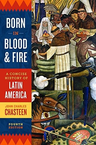 Book : Born In Blood And Fire A Concise History Of Latin...