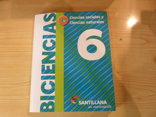 Biociencias 6 - Santillana En Movimiento