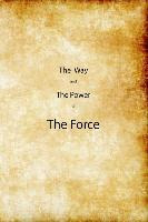 Libro The Way And The Power Of The Force - Richard Ganey