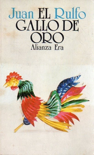 El Gallo De Oro Juan Rulfo 