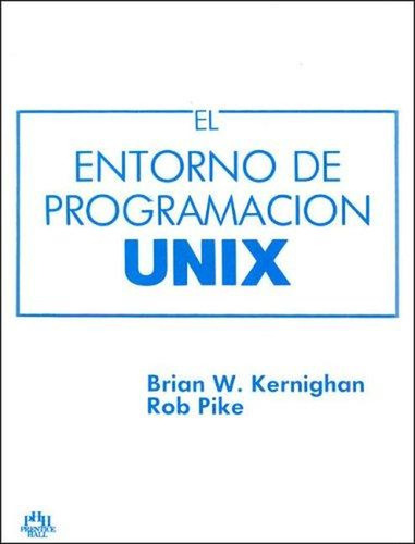 Unix Entorno De Programacion Kernighan, Brian W.