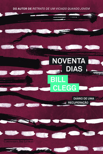 Noventa dias, de Clegg, Bill. Editorial Editora Schwarcz SA, capa mole em português, 2013