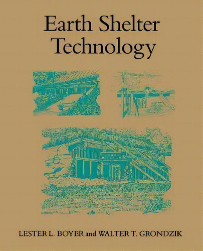 Earth Shelter Technology, De Boyer- L. Editorial Texas A & M University Press, Tapa Blanda En Inglés