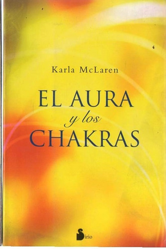 El Aura Y Los Chakras - Karla Mclaren - Sirio  - 