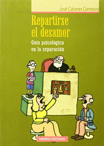 Libro Repartirse El Desamor De Jose Caceres Carrasco Ed: 1