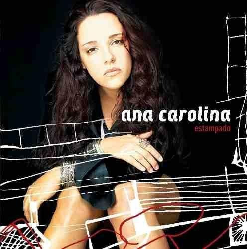 Cd Ana Carolina Estampado (2003) - 1ª Edição Novo Lacrado