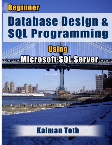 Beginner Database Design  Y  Sql Programming Using Microsoft