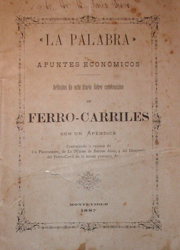 Articulos Construccion Ferrocarriles Montevideo 1887 Apuntes