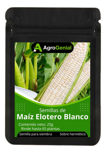 Maiz Elotero Blanco Semilla Para Sembrar Agrogenial 25g Rinde 65 Plantas