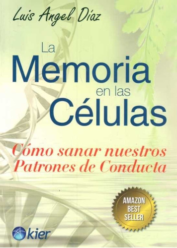 Memoria En Las Células / Luis Ángel Díaz (envíos)