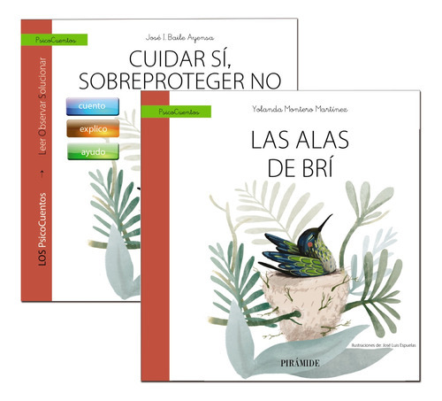 Guía Cuidar Sí Sobreproteger No + Cuento Las Alas De Brí, De Baile Ayensa José I. Editorial Piramide, Tapa Blanda En Español, 9999