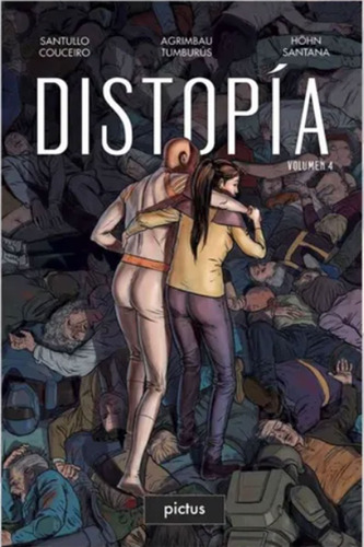 Distopia 4 - Santuillo Agrimbau Santana - Pictus