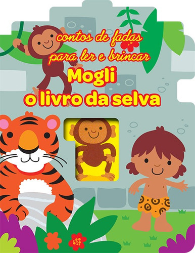 Mogli, o livro da selva : Fairy Tale, de Yoyo Books. Editora Brasil Franchising Participações Ltda em português, 2018