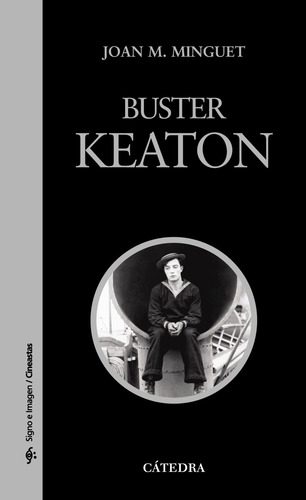 Imagen 1 de 3 de Buster Keaton, Joan Minguet, Cátedra