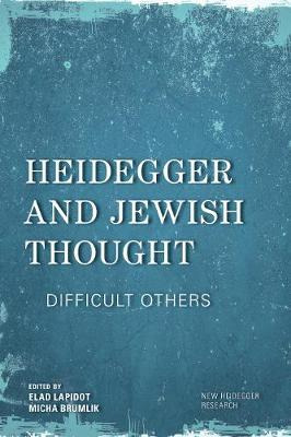 Libro Heidegger And Jewish Thought : Difficult Others - E...