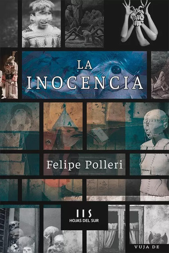Libro La Inocencia - Felipe Polleri - Hojas Del Sur