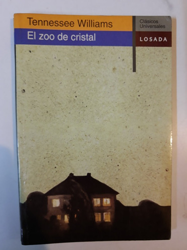 El Zoo De Cristal - Tenessee Williams - L385