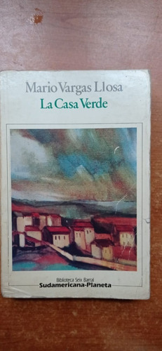 La Casa Verde Mario Vargas Llosa Sudamericana