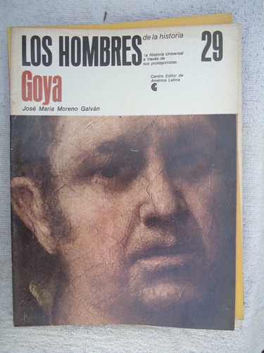 Los Hombres De La Historia N 29 - Goya - J. M. Moreno Galvan