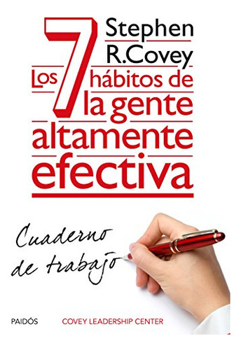 Libro Los 7 Hábitos De La Gente Altamente Efectiva. Cuad De