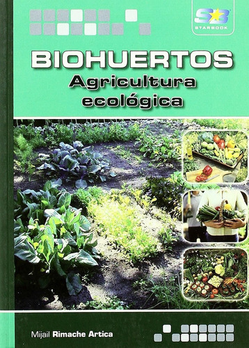 Rimache: Biohuertos. Agricultura Ecológica