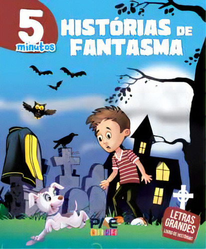 Histórias De Fantasmas, De Muniz Geovana. Editora Pae Kids, Capa Mole Em Português