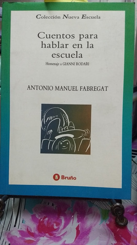 Cuentos Para Hablar En La Escuela // Antonio Fabregat
