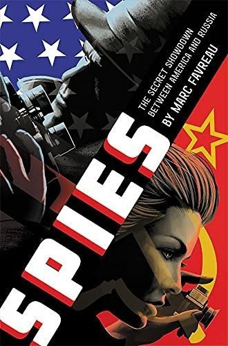 Spies The Secret Showdown Between America And Russia, De Favreau, Marc. Editorial Little, Brown Books For Young Readers En Inglés