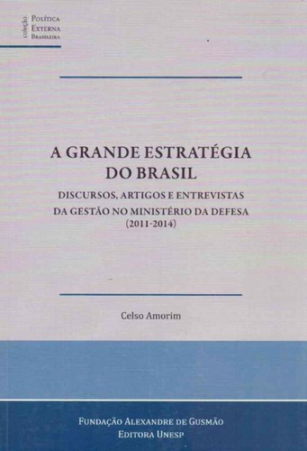 Grande Estratégia Do Brasil, A