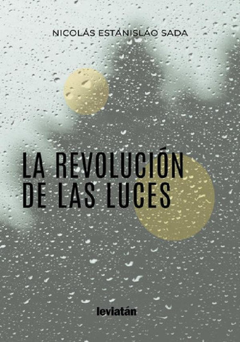 Libro - La Reovlución De Las Luces, De Sada Nicolás Estanis