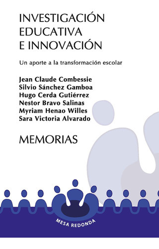 Investigación educativa e innovación, de Jean Claude Combessie. Editorial Magisterio, tapa blanda en español, 2008