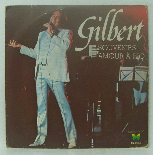 Compacto Vinil Gilbert - Souvenirs - Amour À Rio - 1982 - Co