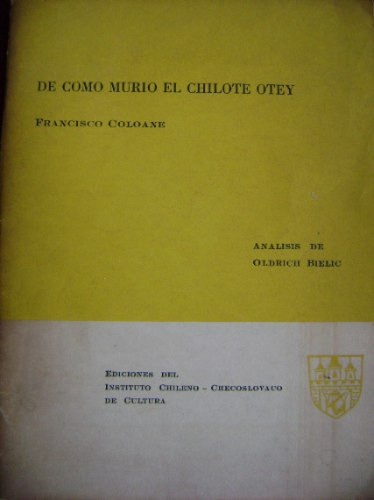 De Como Murió El Chilote Otey/f.coloane / Análisis De Bielic
