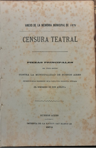 Censura Teatral Anexo A La Memoria Municipal 1875 S/tapa C5
