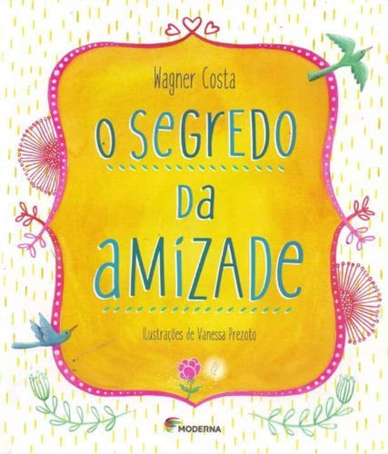 Segredo Da Amizade, O