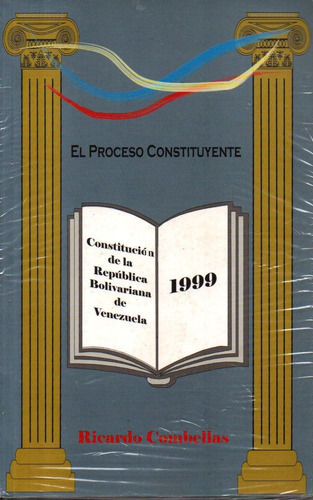 El Proceso Constituyente Venezolano 1998 Ricardo Combellas