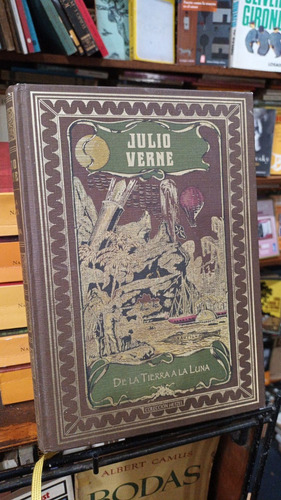 Julio Verne - De La Tierra A La Luna - Coleccion Hetzel