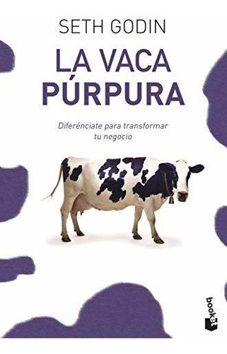 Book : La Vaca Purpura Diferenciate Para Transformar Tu...