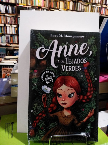 Anne, La De Tejados Verdes - Lucy Montgomery