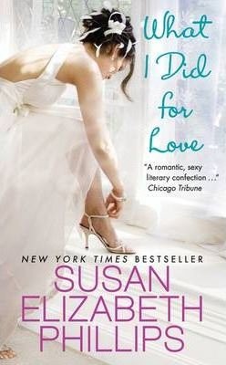 Libro What I Did For Love - Susan Elizabeth Phillips