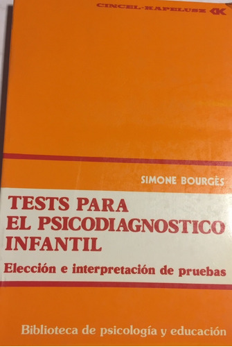 Libro Tests Para El Psicodiagnóstico Infantil Simone Bourgés